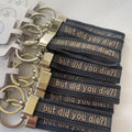 BUT DID YOU DIE?! Keychain
