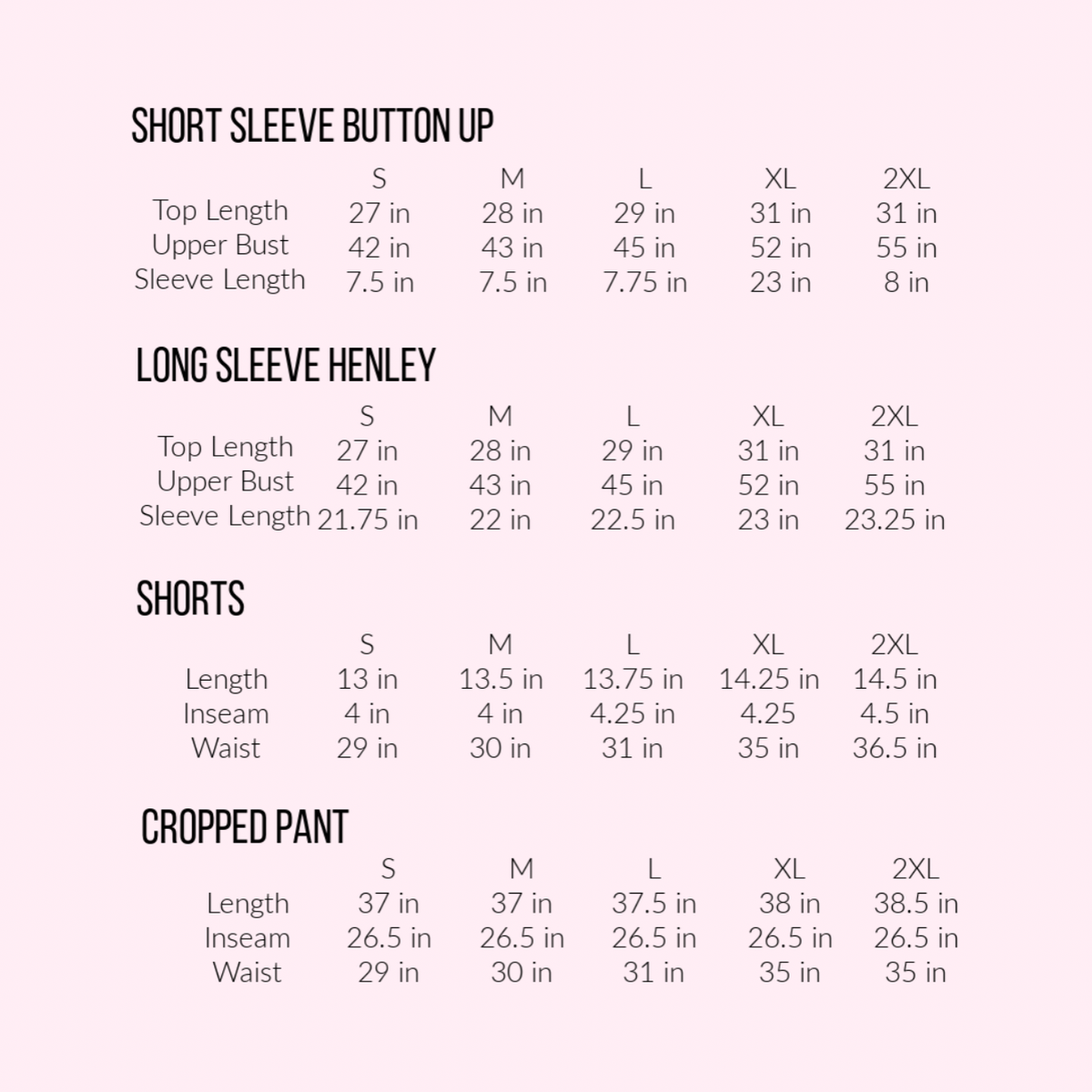 A size chart on a pale pink background showing measurements for short sleeve button-up, long sleeve henley, shorts, and cropped pant sizes S through 2XL.
